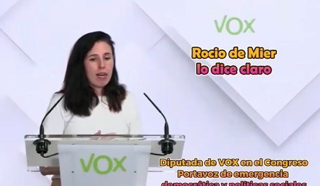 La Diputada en el Congreso Rocío de Mier deja claro el ideario de VOX «en España sobran 7 u 8 millones de personas»